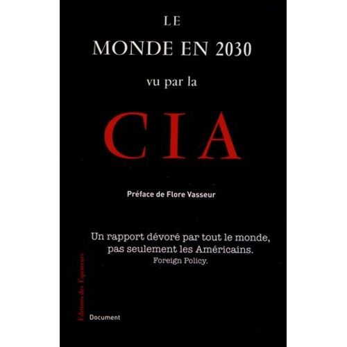 Le Monde En 2030 Vu Par La Cia