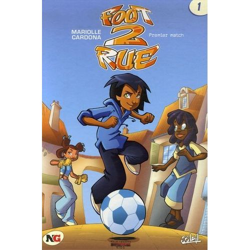 Foot 2 Rue Tome 1 - Premier Match