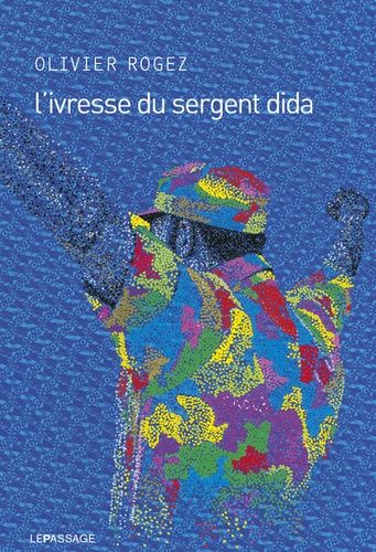 L'ivresse Du Sergent Dida