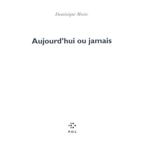 Aujourd'hui Ou Jamais