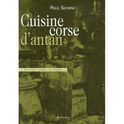 Cuisine Corse D'antan - Cucina Corsa Di Prima