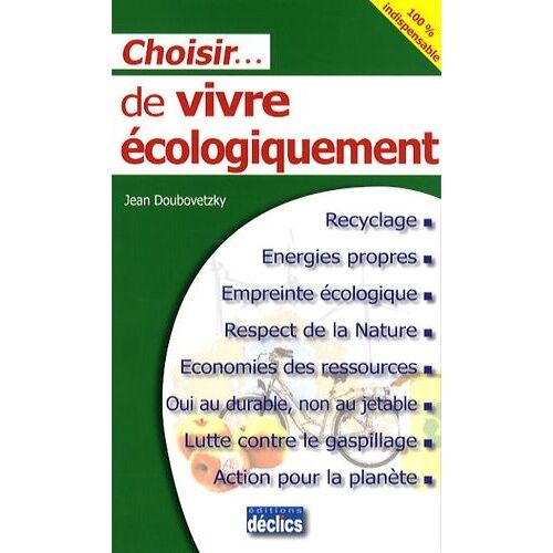 Choisir De Vivre Écologiquement
