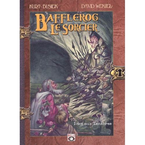 Bafflerog Le Sorcier Tome 2 : Face Aux Ténèbres
