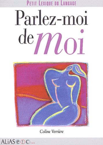 Parlez-Moi De Moi