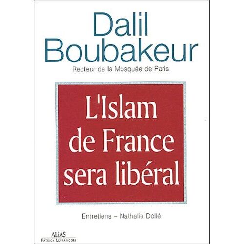 L'islam De France Sera Libéral - Entretiens