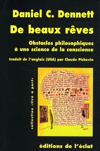 De Beaux Rêves - Obstacles Philosophiques À Une Science De La Conscience
