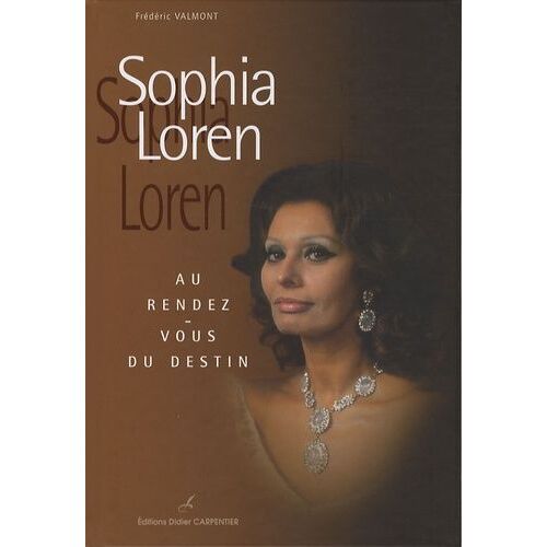 Sophia Loren - Au Rendez-Vous Du Destin