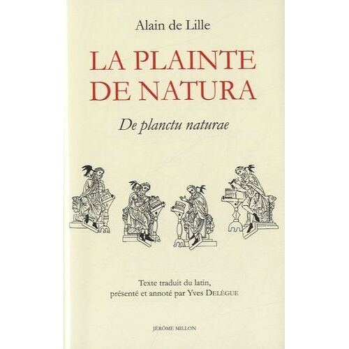 La Plainte De Natura - De Planctu Naturae