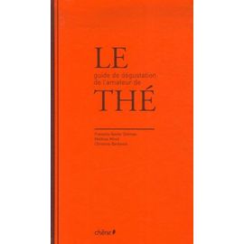 Le Guide De Dégustation De L'amateur De Thé