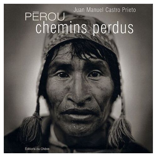 Pérou, Chemins Perdus