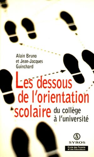Les Dessous De L'orientation Scolaire - Du Collège À L'université