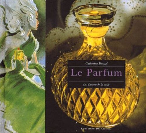 Le Parfum - Les Carnets De La Mode