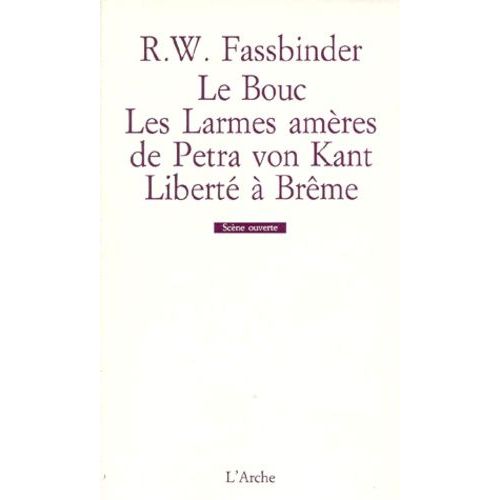 Le Bouc - Les Larmes Amères De Petra Von Kant - Liberté À Brême