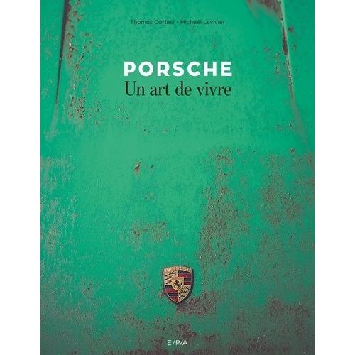 Porsche - Un Art De Vivre