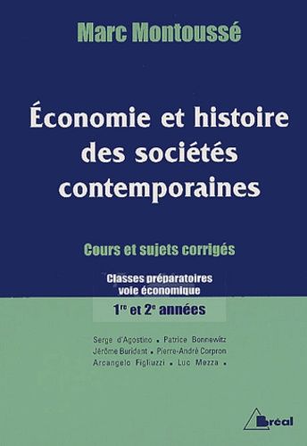 Economie Et Histoire Des Sociétés Contemporaines 1ère Et 2ème Années Classes Préparatoires Voie Économique - Cours Et Sujets Corrigés