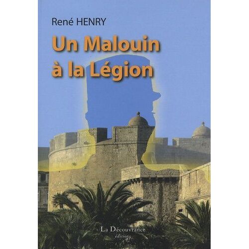 Un Malouin À La Légion - Souvenirs
