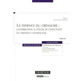 La Patience Du Créancier : Contribution À L'étude De L'effectivité Du Paiement Contractuel