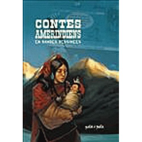 Contes Amérindiens - En Bandes Dessinées