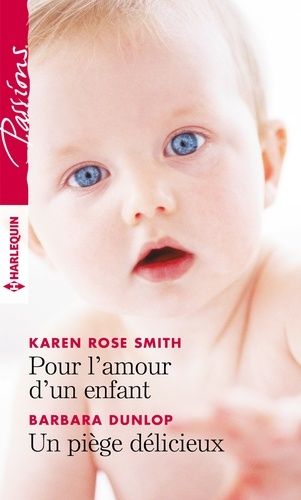 Pour L'amour D'un Enfant - Un Piège Délicieux