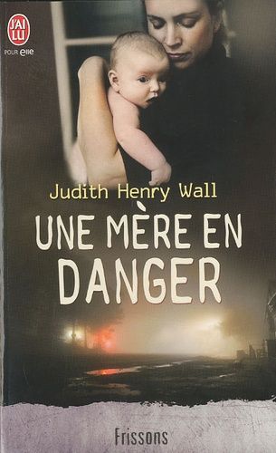Une Mère En Danger