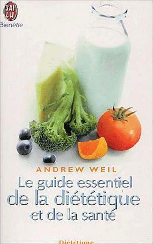 Le Guide Essentiel De La Dietetique Et De La Sante