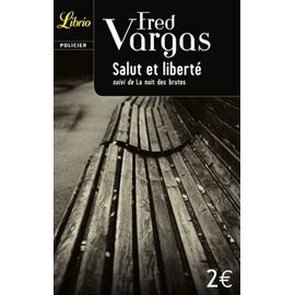 Salut Et Liberté - Suivi De La Nuit Des Brutes
