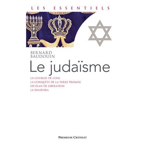 Le Judaïsme - A La Source De La Pensée Juive