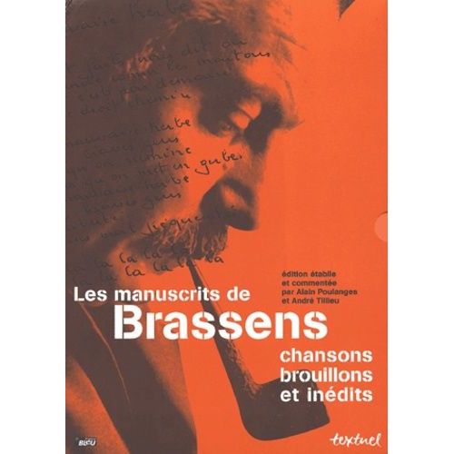 Les Manuscrits De Brassens Coffret 3 Volumes : Cahier 1, Chansons - Cahier 2, Brouillons Et Inédits - Cahier 3, Transcriptions Et Commentaires