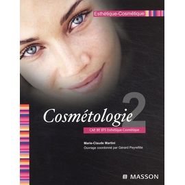 Esthétique-Cosmétique Cap, Bp, Bts - Tome 2, Cosmétologie