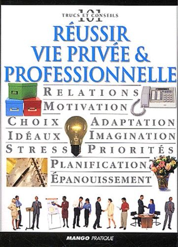 Réussir Vie Privée Et Professionnelle