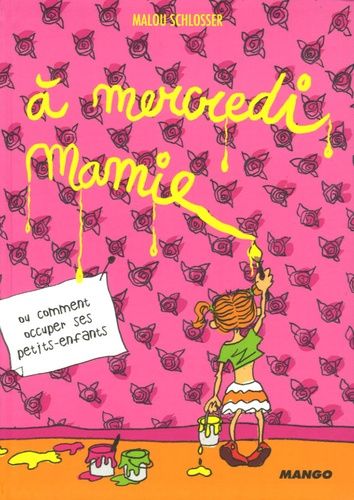 A Mercredi Mamie !