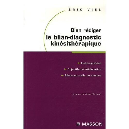 Bien Rédiger Le Bilan-Diagnostic Kinésithérapique - Mise En Oeuvre Des Recommandations De La Haute Autorité De Santé