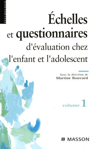 Echelles Et Questionnaires D'évaluation Chez L'enfant Et L'adolescent