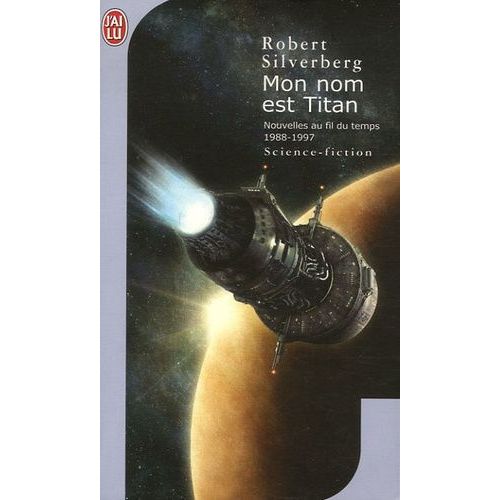 Nouvelles Au Fil Du Temps Tome 4 - Mon Nom Est Titan - 1987-1996