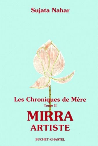 Les Chroniques De Mere - Volume 2, Mirra Artiste
