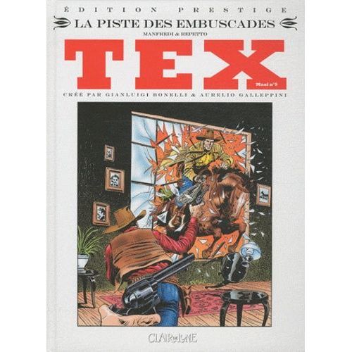 Tex Maxi Tome 9 - La Piste Des Embuscades - Edition Prestige
