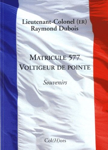 Matricule 577 - Voltigeur De Pointe
