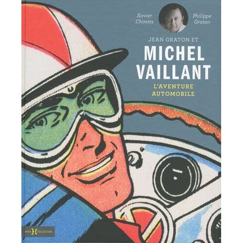 Jean Graton Et Michel Vaillant - L'aventure Automobile