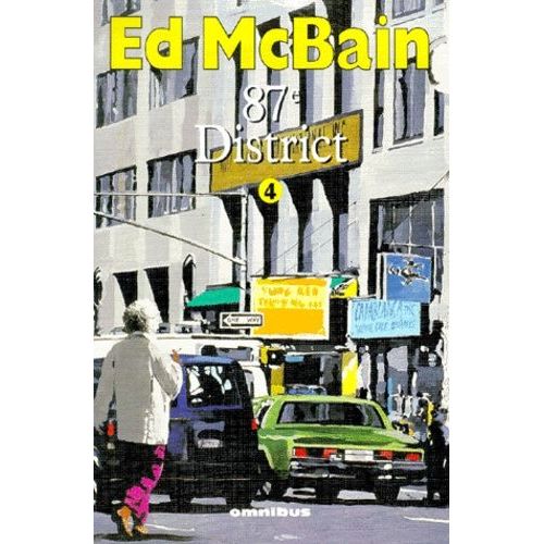 87ème District Volume 4 : La Rousse - Mort D'un Tatoué. En Pièces Détachées - Tout Le Monde Est Là ! Après Le Trépas - Le Sourdingue - Branle-Bas Au 87ème