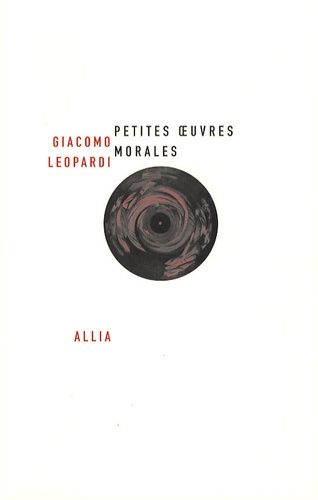 Petites Oeuvres Morales - Suivi De Huit Petites Oeuvres Morales Inédites