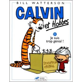Calvin Et Hobbes Tome 21 - Je Suis Trop Génial !