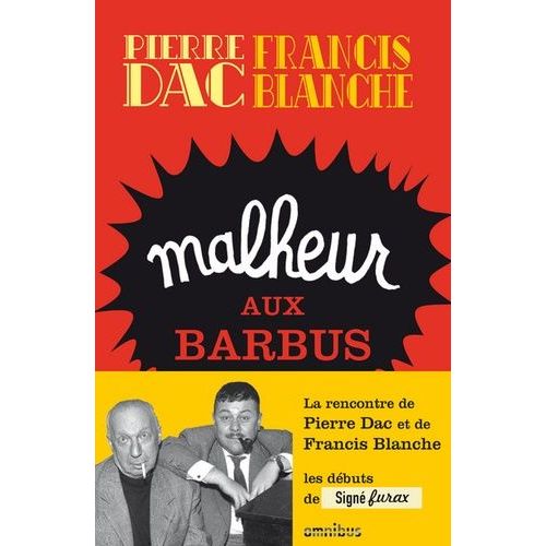 Malheur Aux Barbus - Feuilleton Loufoque Diffusé Sur Le Poste Parisien Du 15 Octobre 1951 Au 28 Juin 1952