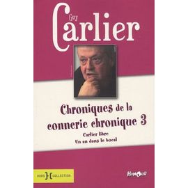 Chroniques De La Connerie Chronique - Tome 3
