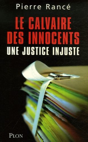Le Calvaire Des Innocents - Une Justice Injuste