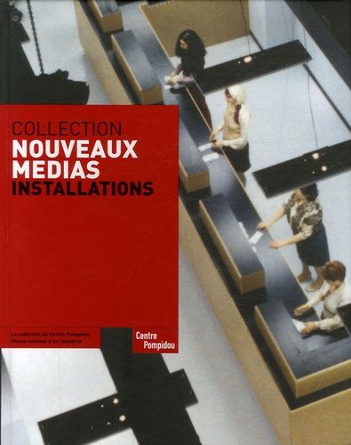 Collection Nouveaux Médias - Installations