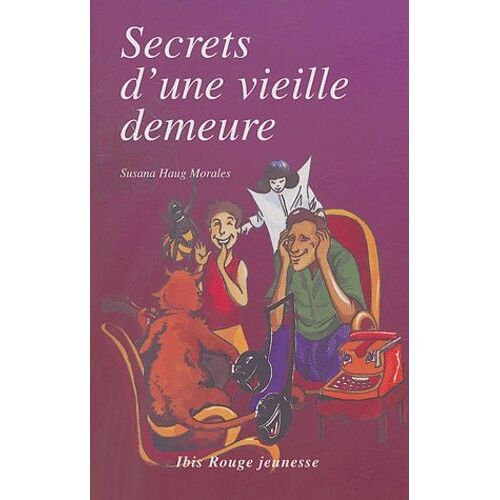 Secrets D'une Vieille Demeure