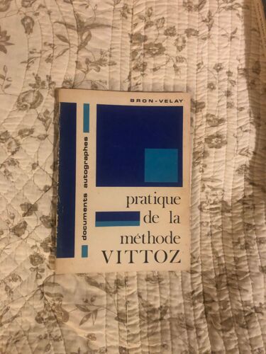 Pratique De La Méthode Vittoz