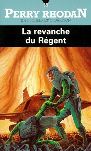 La Revanche Du Régent - Perry Rhodan N° 35