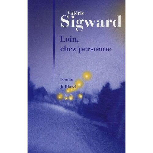 Loin, Chez Personne