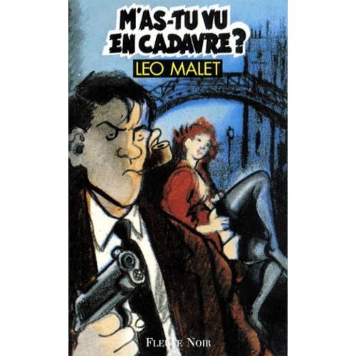Les Nouveaux Mystères De Paris N° 6 - M'as-Tu Vu En Cadavre ? - 10e Arrondissement